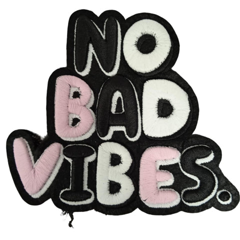 PC4213- No Bad Vibes Text (Iron on)