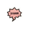 PC4026 - So Good Text Effect (Iron On)